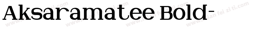 Aksaramatee Bold字体转换